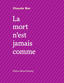 Mort n'est jamais comme (La)